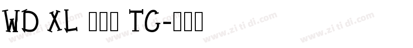 WD XL 滑油字 TC字体转换